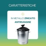 Bidone in metallo zincato antiruggine con sacco nero per rifiuti