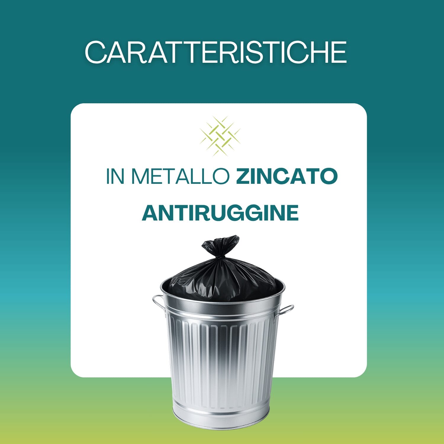 Bidone in metallo zincato antiruggine con sacco nero per rifiuti