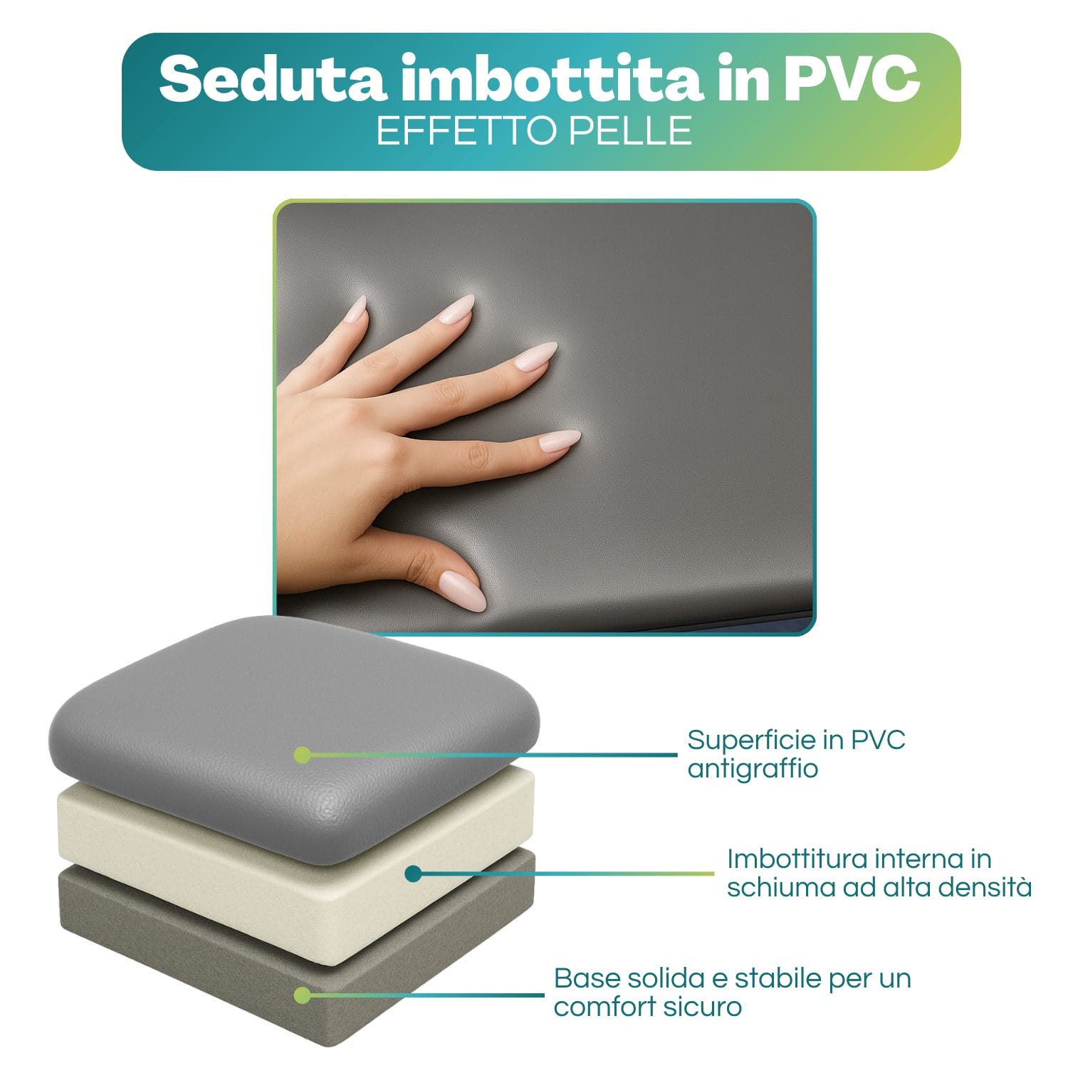 Seduta imbottita in PVC effetto pelle con schiuma ad alta densità